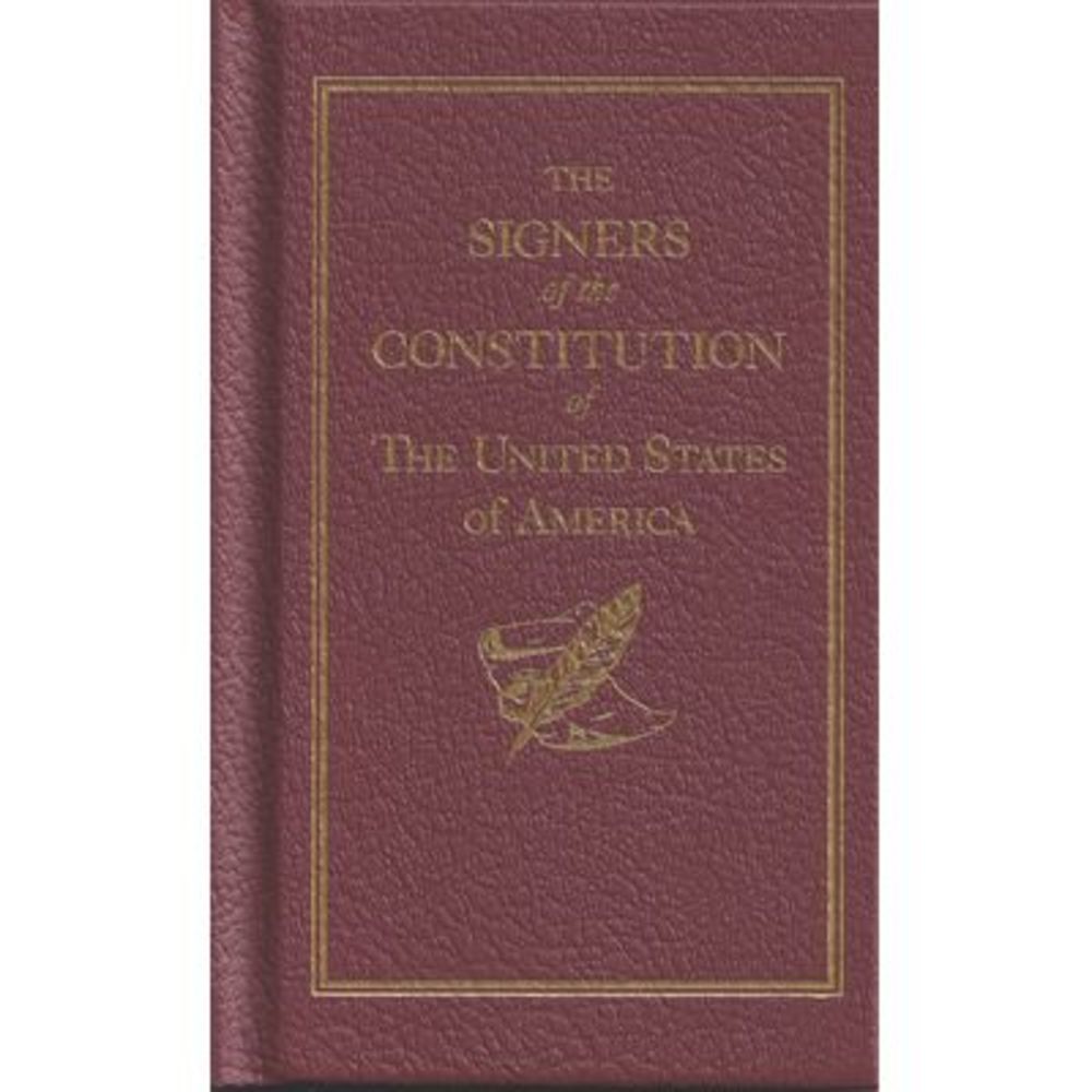 The Signers of the Constitution -- Applewood Books